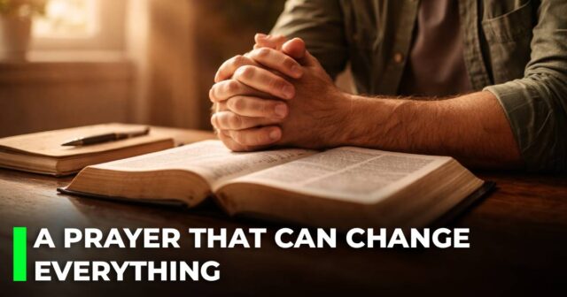 A prayer that can change everything