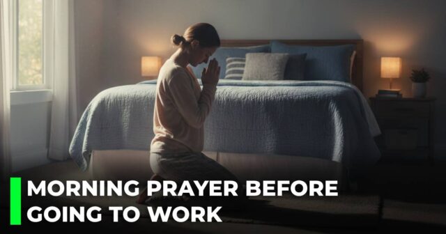 Morning prayer before going to work