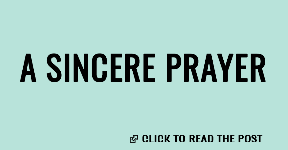 A SINCERE PRAYER