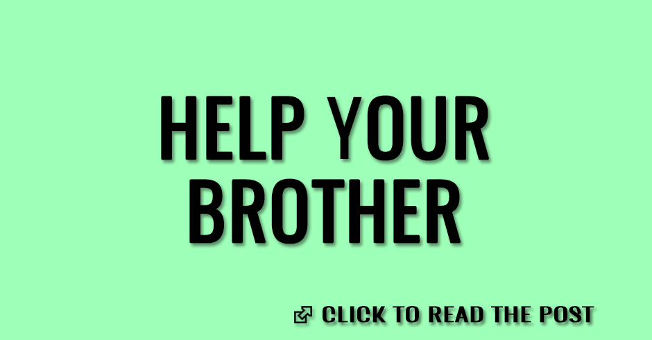 Help your brother