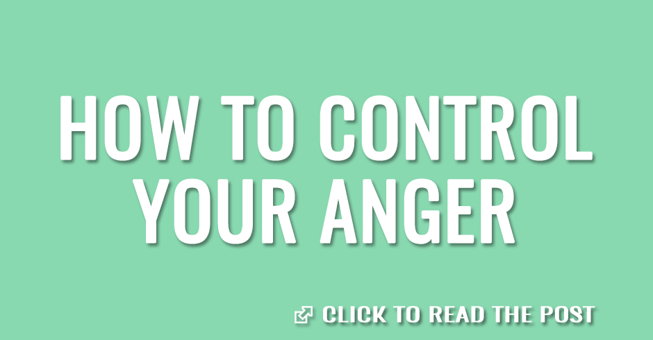 How to control your anger