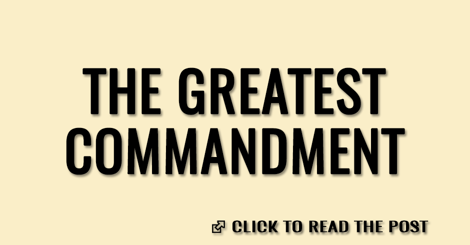 The greatest commandment