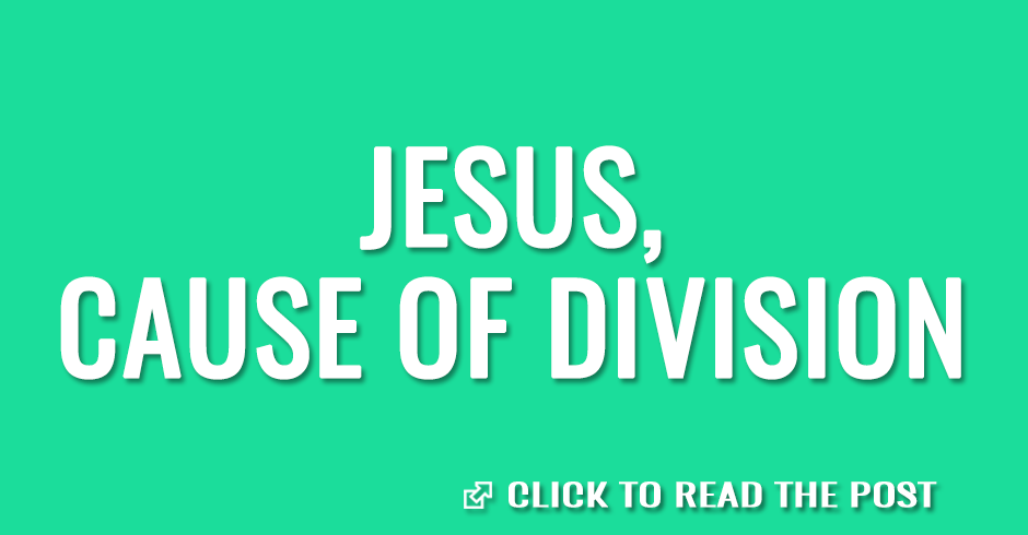 Jesus, cause of division