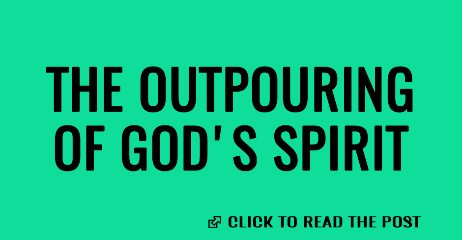 The Outpouring of God's Spirit