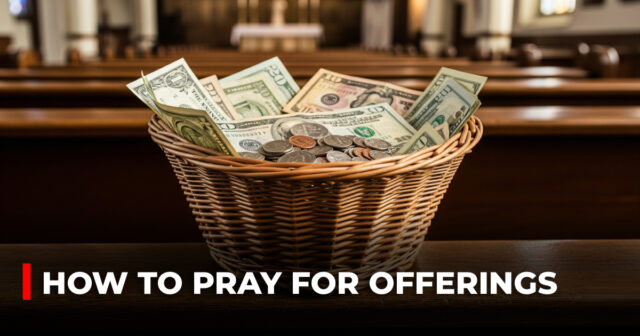 How to pray for offerings